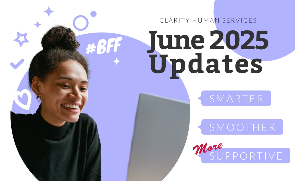 Clarity Human Services - June 2025 Updates