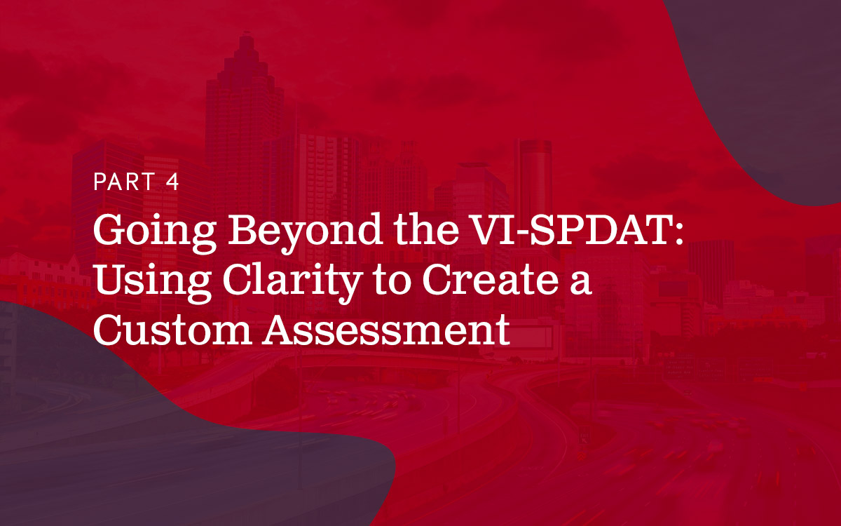 Ghosted red city skyline with text - part 4, going beyond the VI-SPDAT-Using clarity to create a custom assessment