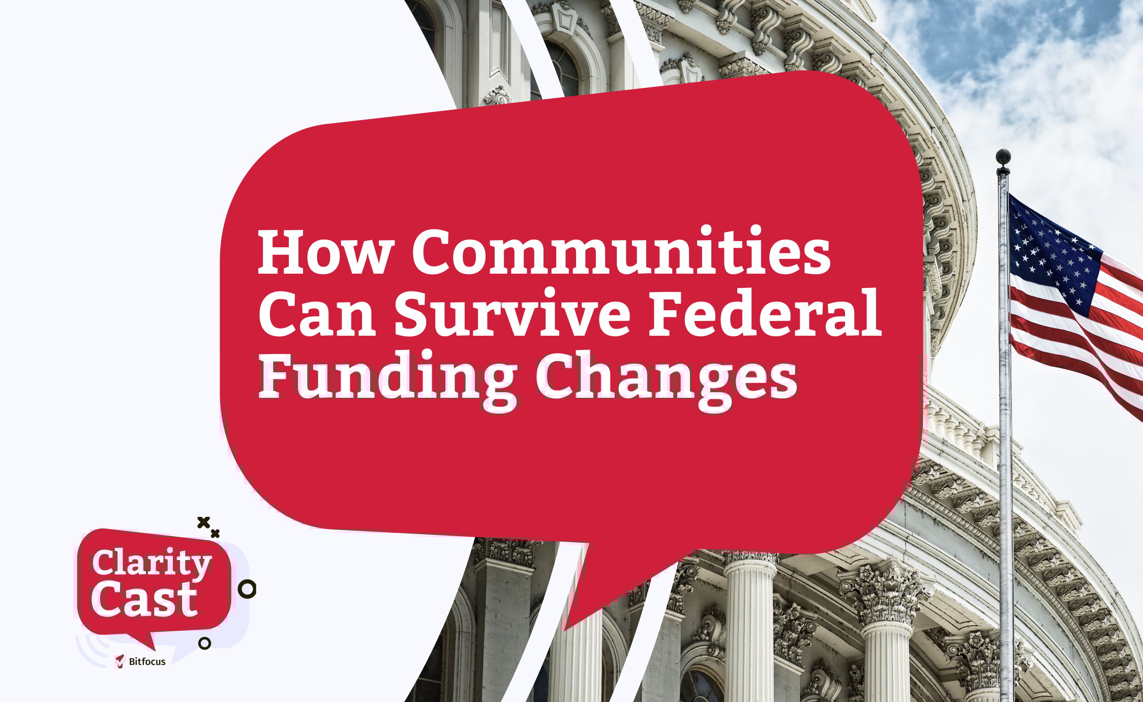 Clarity Cast: How Communities Can Survive Federal Funding Changes