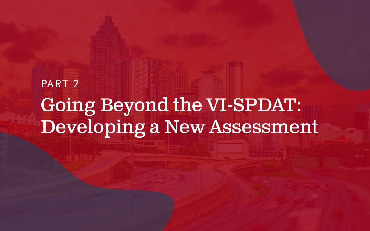 part two going beyond the VI-SPDAT developing a new assessment text on red background